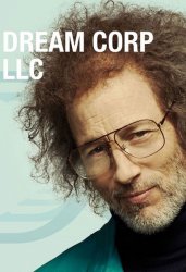 Корпорация снов / Dream Corp LLC (1 сезон 2016)