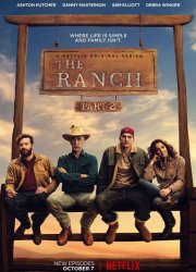 Ранчо / The Ranch (2 сезон 2017)