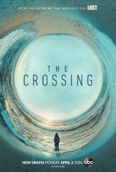 Переправа / The Crossing (1 сезон 2018)